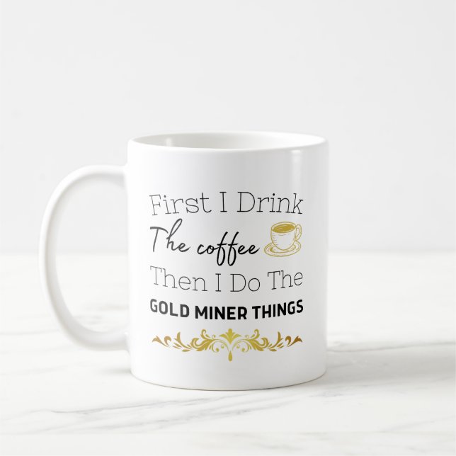 Guld Miner Digger Prospecting Hunting Guld mamma Kaffemugg (Vänster)