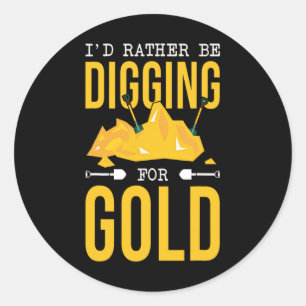 Guld Miner Digger prospecting Treasure Hunting for Runt Klistermärke