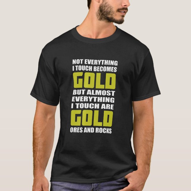 Guld Miner Touch Gräver minprospekterande kolonn T Shirt (Framsida)