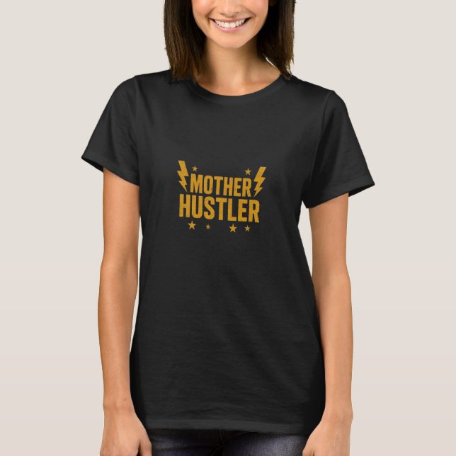 Guld Mor Hustler Design Mors dag Tshirt T Shirt (Framsida)