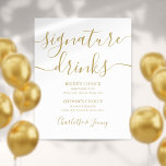 Guld Namnteckning skript Namnteckning Drinks-tecke Poster<br><div class="desc">Den här elegantens minimalistiska guld namnteckning dryckesskylt är perfekt för din bröllop firande. Designad av Thisisnotme©</div>
