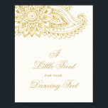 Guld Paisley är lite grann för ditt danande foder Poster<br><div class="desc">Den här guld paisley är lite för att du ska dansa fot-skylten är perfekt för elegant bröllop. Den mehndi-designen har en underbar blommigt henna mandala och paisley motif på en krämbakgrund. Obs! Den här designen har inte äkta guld-folie. Det är en grafik av hög kvalitet som framställs som guld-folie.</div>