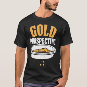 Guld Prospector Guld Miner Digger Treasure Huntin T Shirt