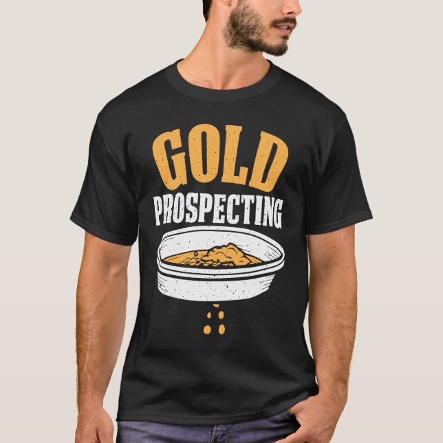 Guld Prospector Guld Miner Digger Treasure Huntin T Shirt (Framsida)