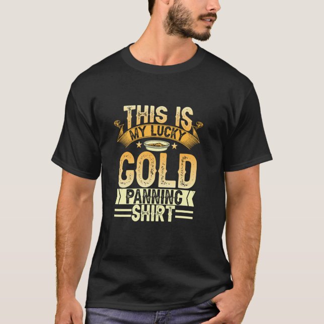 Guld prospekterande fyndiga Guld Miner Guld Panner T Shirt (Framsida)