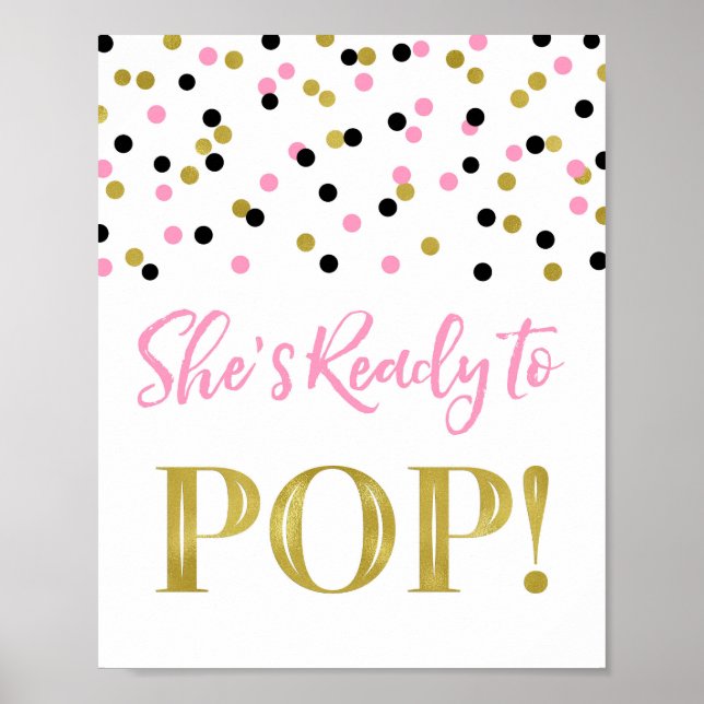 Guld Rosa Black Confetti Hon är Redo till pop Sign Poster (Framsidan)