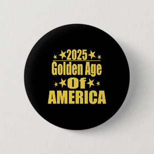 Guldåldern för Amerika 2025 Trump President Republ Knapp