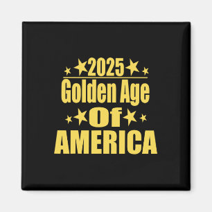 Guldåldern för Amerika 2025 Trump President Republ Magnet