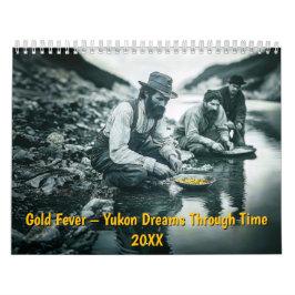 Guldfeber – Yukon Drömmar Genom Tiderna Kalender