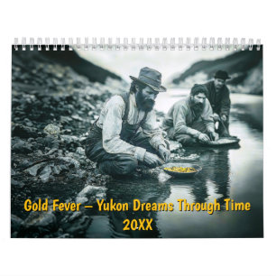 Guldfeber – Yukon Drömmar Genom Tiderna Kalender