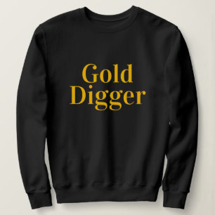 Guldgrävare långärmad sweatshirt för kvinnor t shirt
