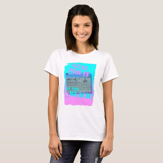 Gull for it FUNNY Seabird Beach Design Tee Shirt (Hel framsida)