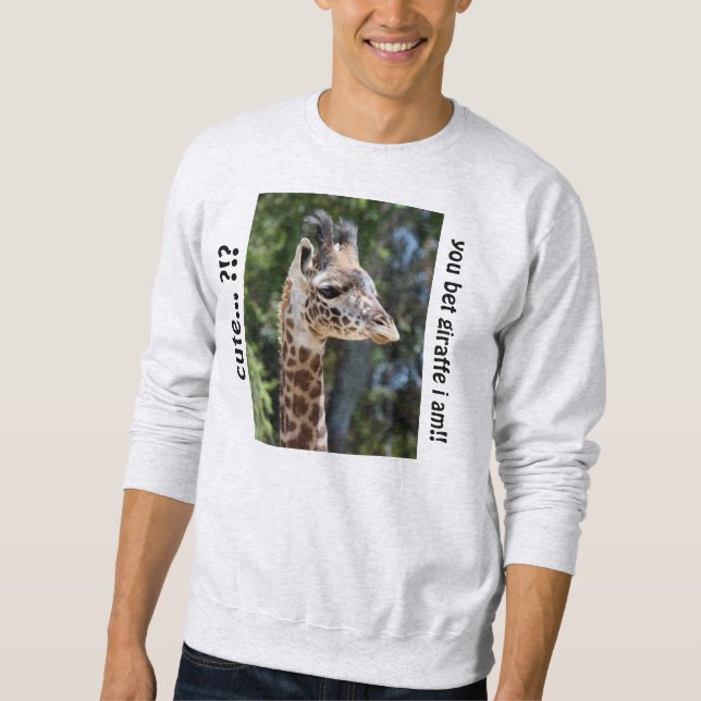Gullig giraffskjorta som är gullig?  du slå vad sweatshirt (Framsida)