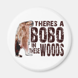 Gulliga BOBO SQUATCH I DESSA SKOGEN - finna Magnet