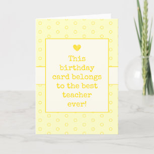 Gult Best Teacher Aldrig Typography Birthday Kort