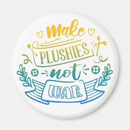 Gult Blue Gradient Peace Quote for plush Makers Magnet