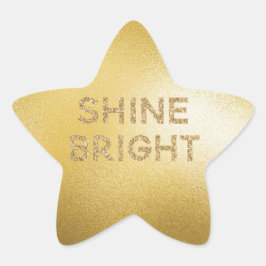 Gult Guld Shine Bright Quote Stjärnformat Klistermärke