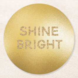 Gult Guld Shine Bright Quote Underlägg Papper Rund
