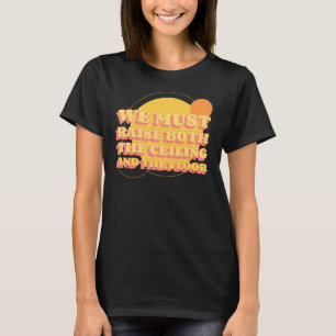 Gult Kvinnors Höger Öka taket och Golv T Shirt