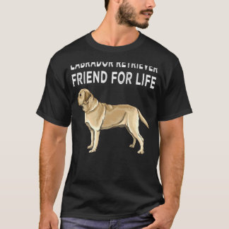 Gult Labrador Retriever Friend for Life Hund Frie T Shirt