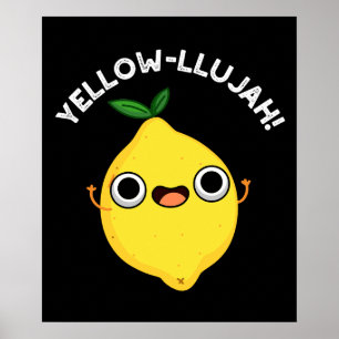 Gult-llujah Funny Lemon Pun Mörk BG Poster