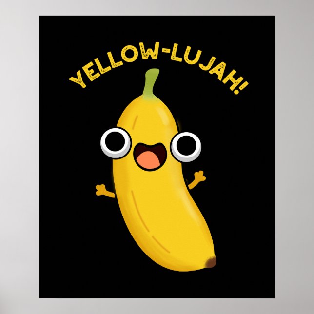 Gult-lujah Funny Banana Pun Mörk BG Poster (Framsidan)