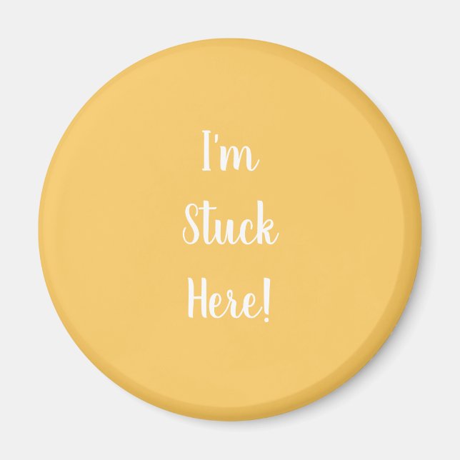 Gult med att jag är här i vit textmagnet magnet (Framsidan)