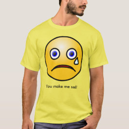 Gult Tearful Ansikte du gör mig Ledsen Ansikte T Shirt