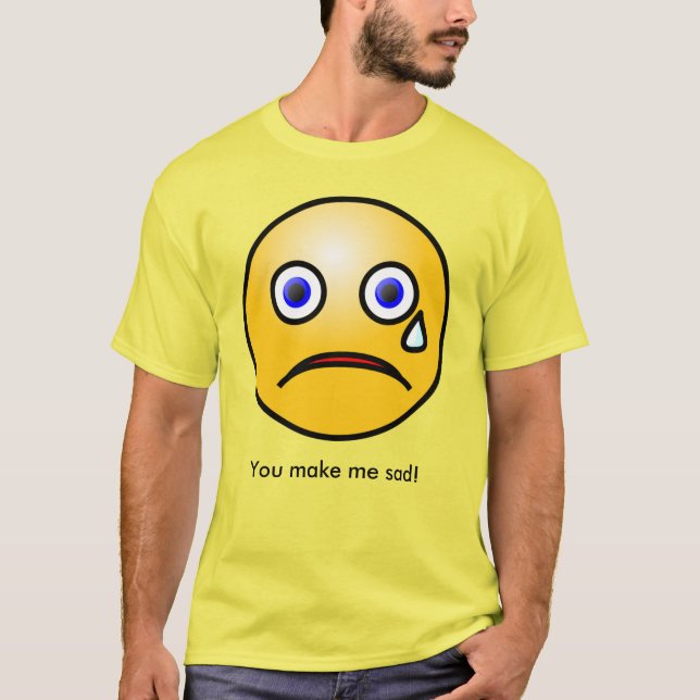 Gult Tearful Ansikte du gör mig Ledsen Ansikte T Shirt (Framsida)