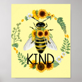 Gulten Bee Kind Sunblommor Kindness Poster