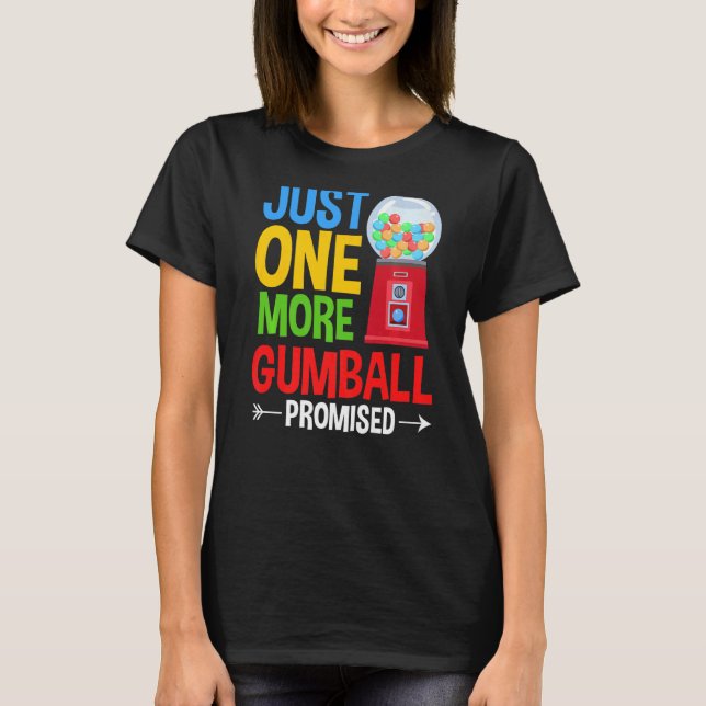 Gumball Maskin Gum Boll Bubble Chewing Gum 1 T Shirt (Framsida)