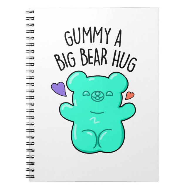 Gummy A Big Bear Hug Funny Candy Gummy Bear Pun Anteckningsbok (Framsidan)