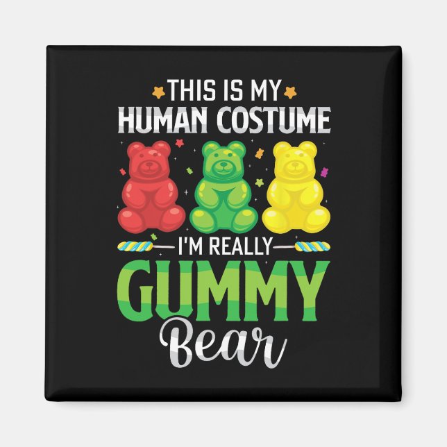 Gummy Bear My Human Costume Funny Candy Halloween Magnet (Framsidan)