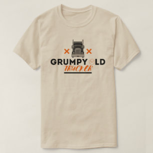 Gumpy Old Trucker - Lustigt citat för Lastbil-driv T Shirt