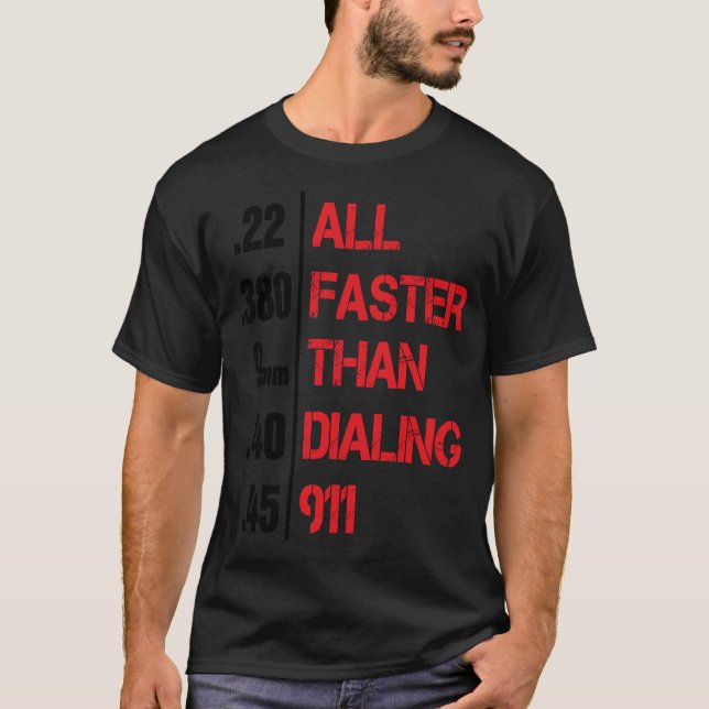 Gun alla snabbare än uppringning 911 unikt t shirt (Framsida)