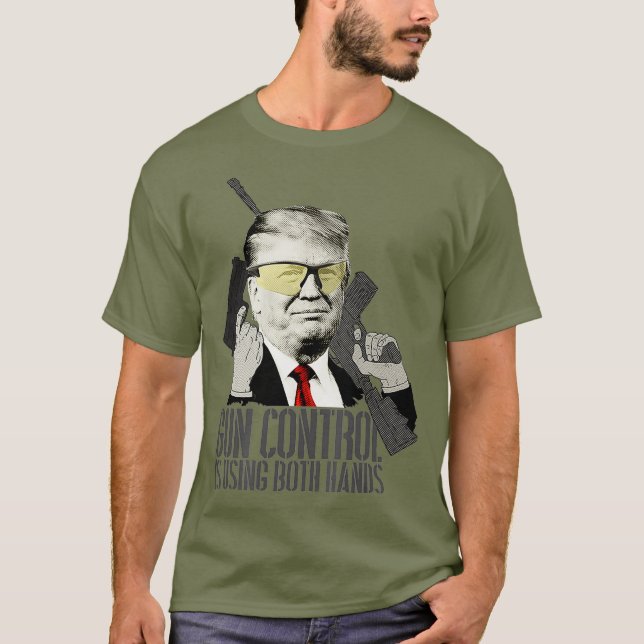 Gun Control använder båda Händer Donald Trump Gun T Shirt (Framsida)