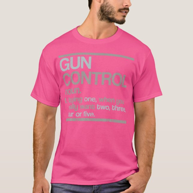 Gun Control Definition Dictionary Funny Pro Gun Ri T Shirt (Framsida)