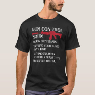 Gun Control Definition Funny Gun Owner 2 nd ändrin T Shirt