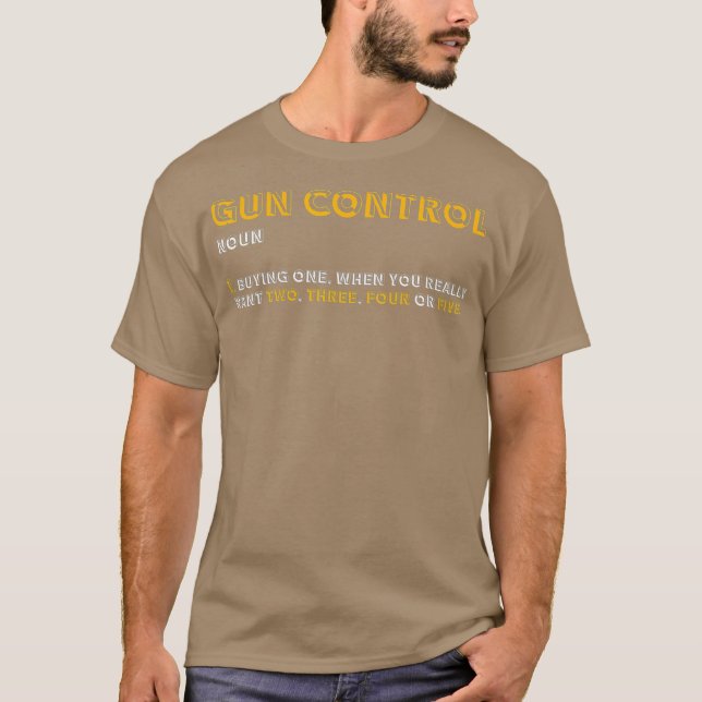 Gun Control Definition Funny Gun Slay and and Gun  T Shirt (Framsida)