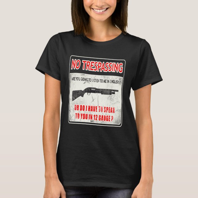 Gun Control No Trespassing 2nd Amendment Freedom T Shirt (Framsida)