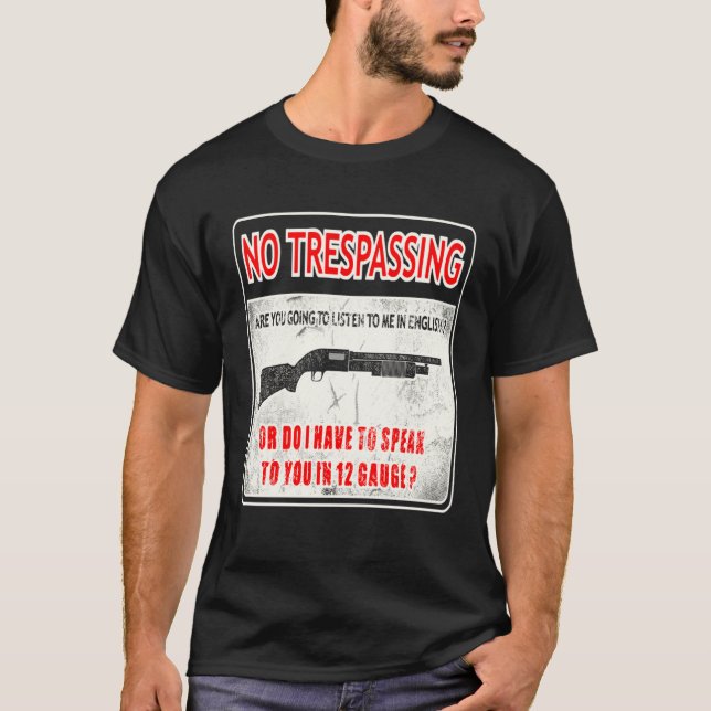 Gun Control No Trespassing 2nd Amendment Freedom T Shirt (Framsida)