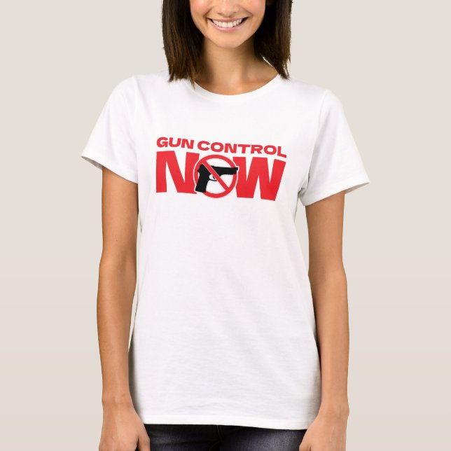 Gun Control Now Activism T Shirt (Framsida)