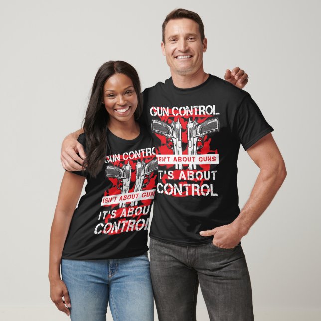 Gun Control T Shirt (Unisex)