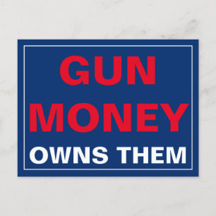 Gun Money äger dem Gun Control Vykort
