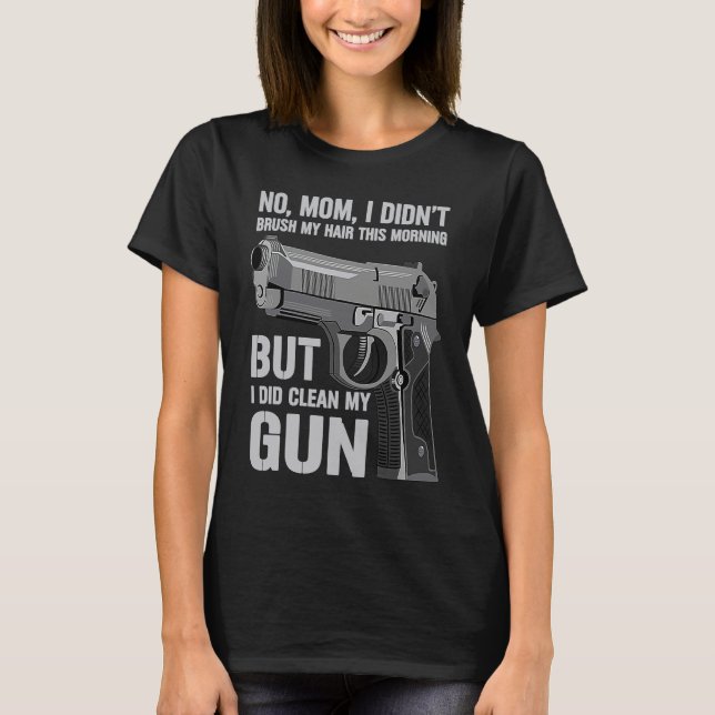 Gun Owner Saying Second Amendment  Gun T Shirt (Framsida)