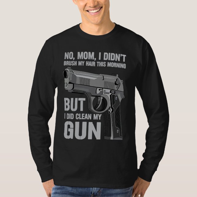 Gun Owner Saying Second Amendment  Gun T Shirt (Framsida)