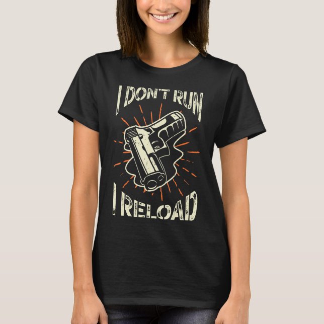 Gun Owners I Springa I Reload Gun Pistol T Shirt (Framsida)