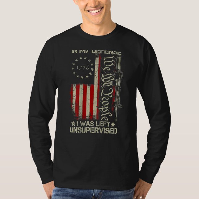 Gun USA flagga Lämnades oövervakad i mitt försvar T Shirt (Framsida)