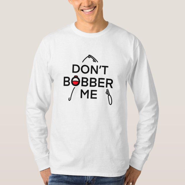 Gunga mig inte, jag fiskar   t shirt (Framsida)