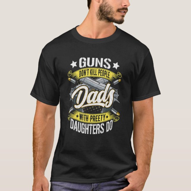 Guns Döda People Pappor med Söt döttrar D T Shirt (Framsida)